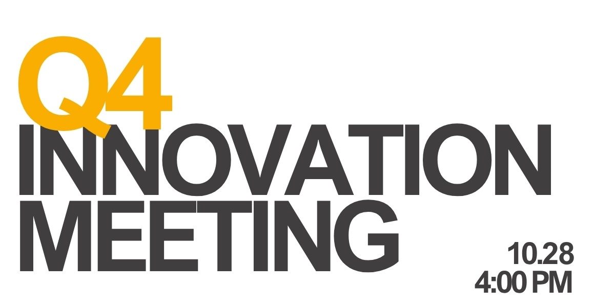 Q4 Quarterly Innovation Meeting